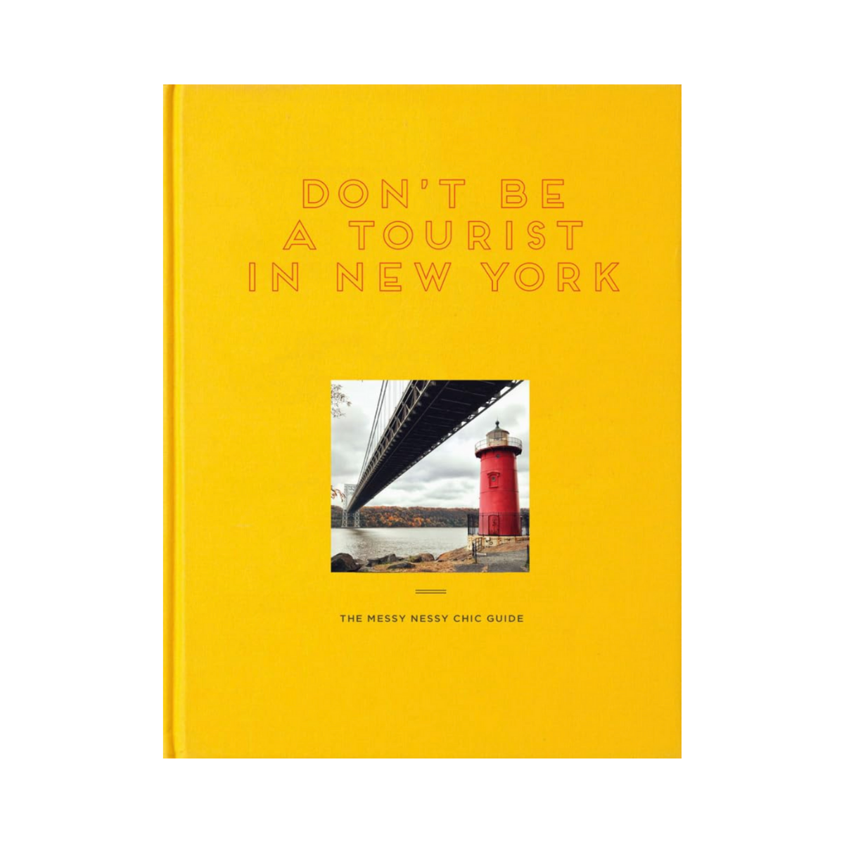 Don't be a Tourist in New York: The Messy Nessy Chic Guide