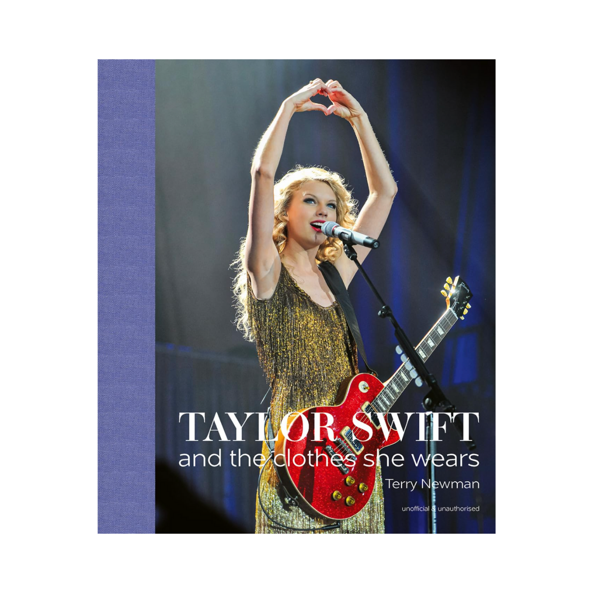 Taylor Swift: And the Clothes She Wears