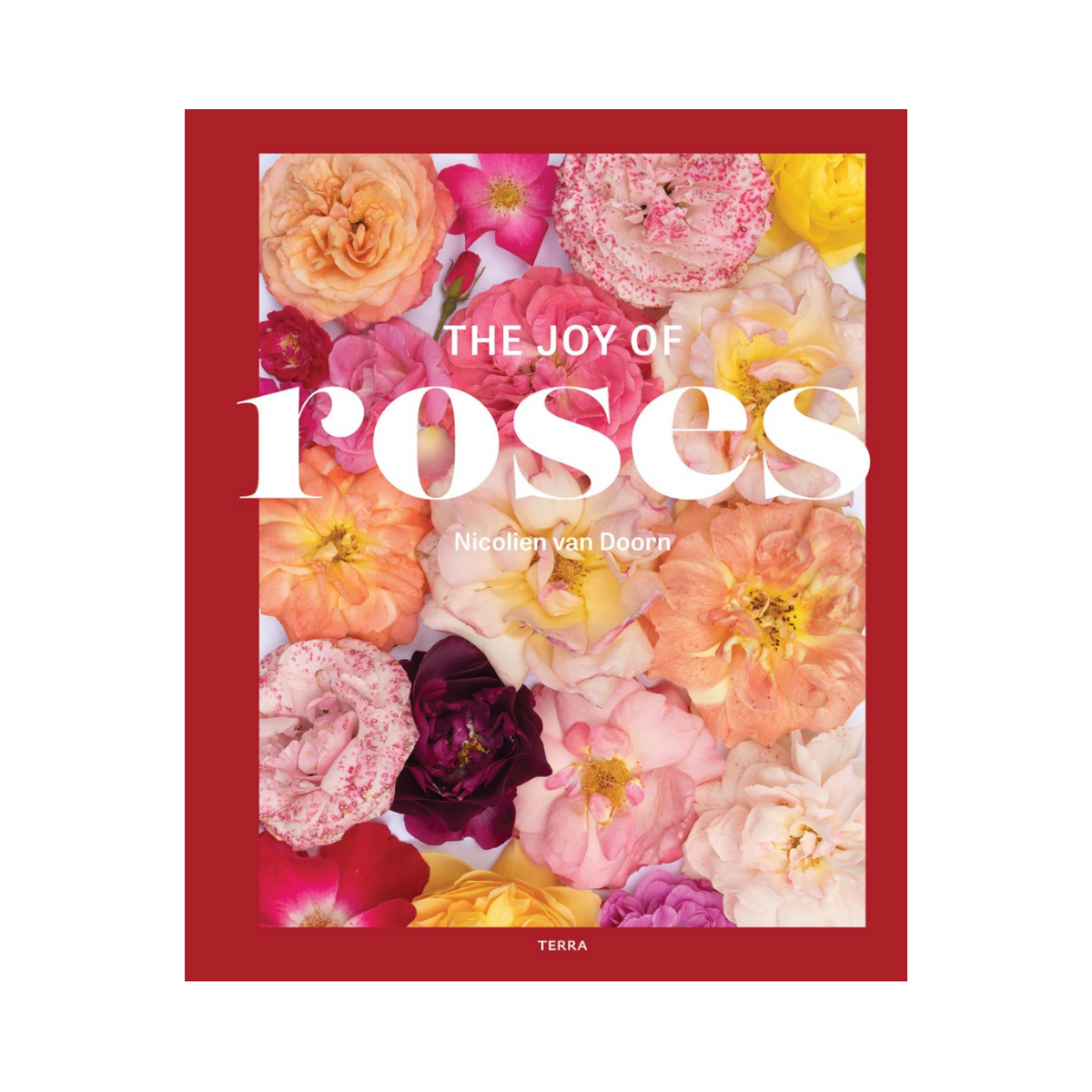 The Joy of Roses