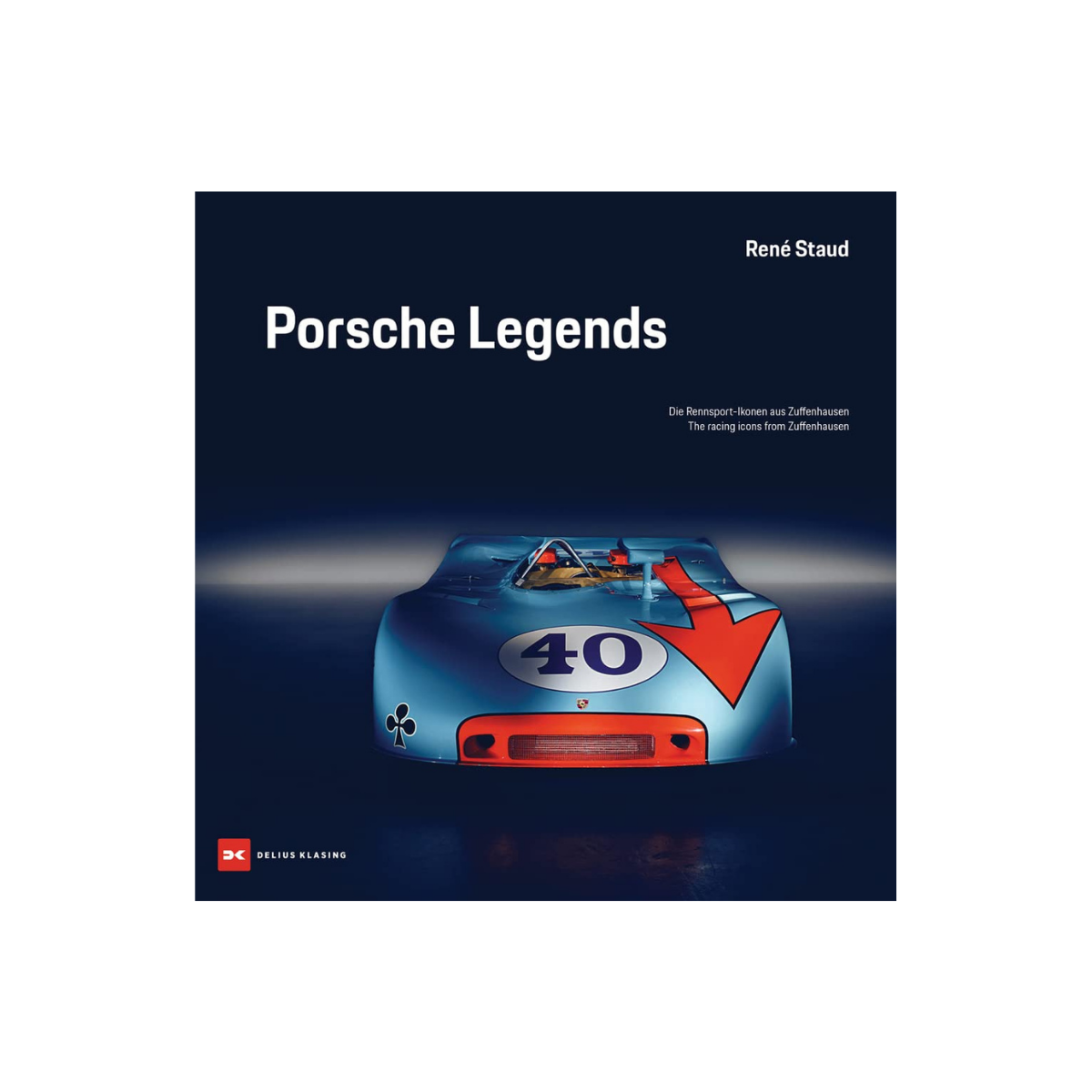 Porsche Legends: The Racing Icons from Zuffenhausen