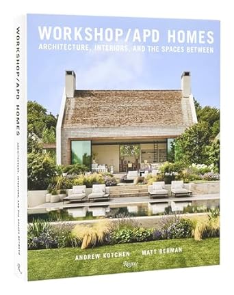 Workshop/APD Homes - Andrew Kotchen & Matt Berman