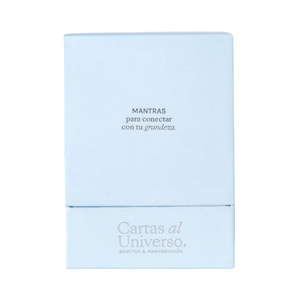Mantras para conectar con tu grandeza― Cartas al Universo