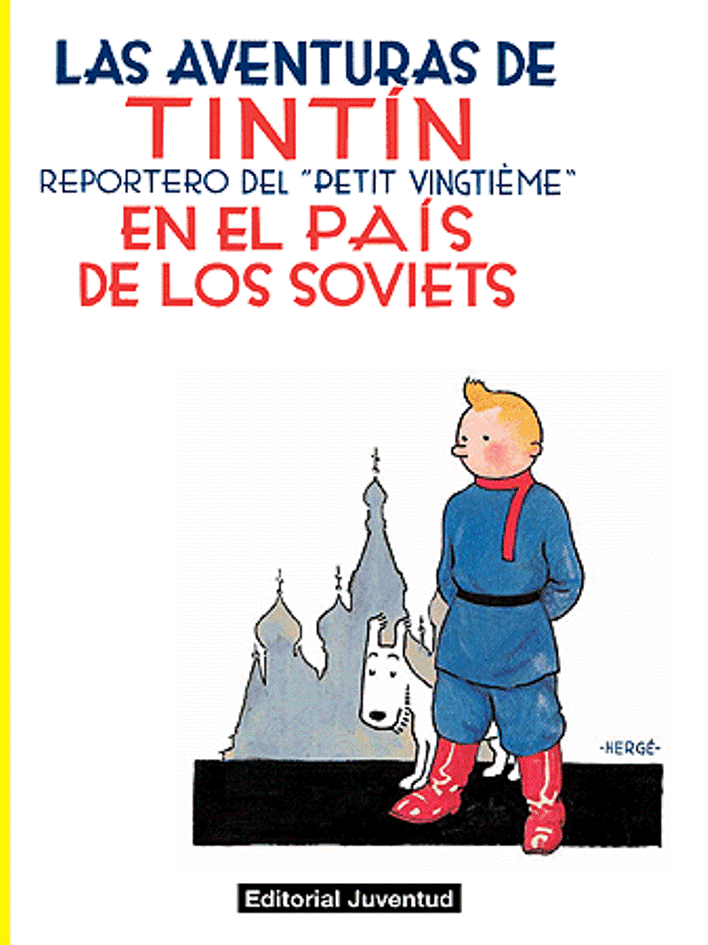 Las Aventuras de Tíntin, reportero del "Petit Vingtième" en el país de los soviets