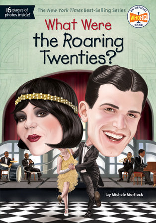 What were the roaring twenties? by Michele Mortlock