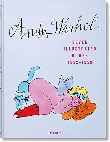 Andy Warhol. Seven Illustrated Books 1952-1959
