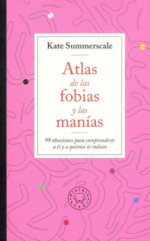 ATLAS DE LAS FOBIAS Y MANIAS