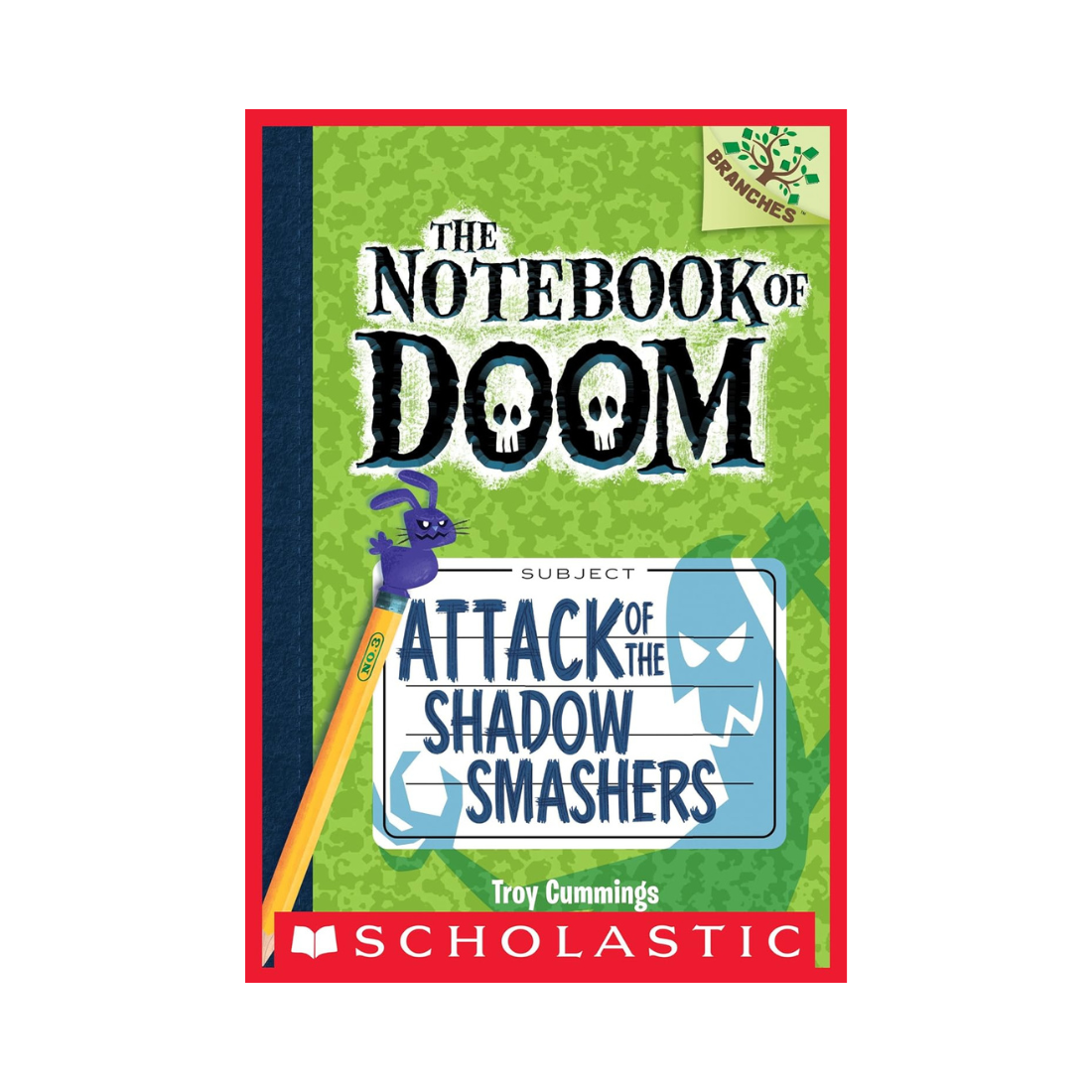Attack of the Shadow Smashers (The Notebook of Doom)— Troy Cummings