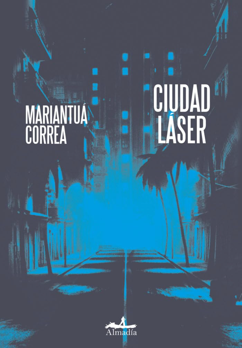 Ciudad Láser - Mariantuá Correa