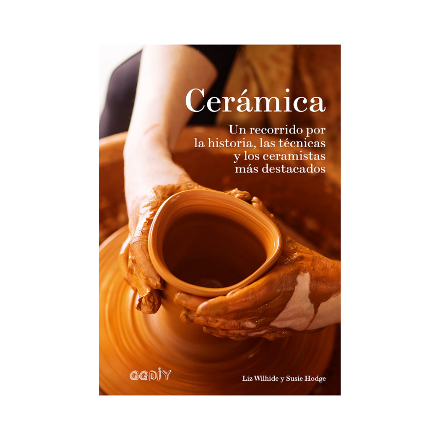 Cerámica. Un recorrido por la historia, las técnicas y los ceramistas más destacados