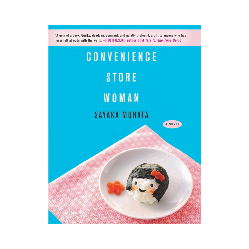 Convenience Store Woman— Sayaka Murata