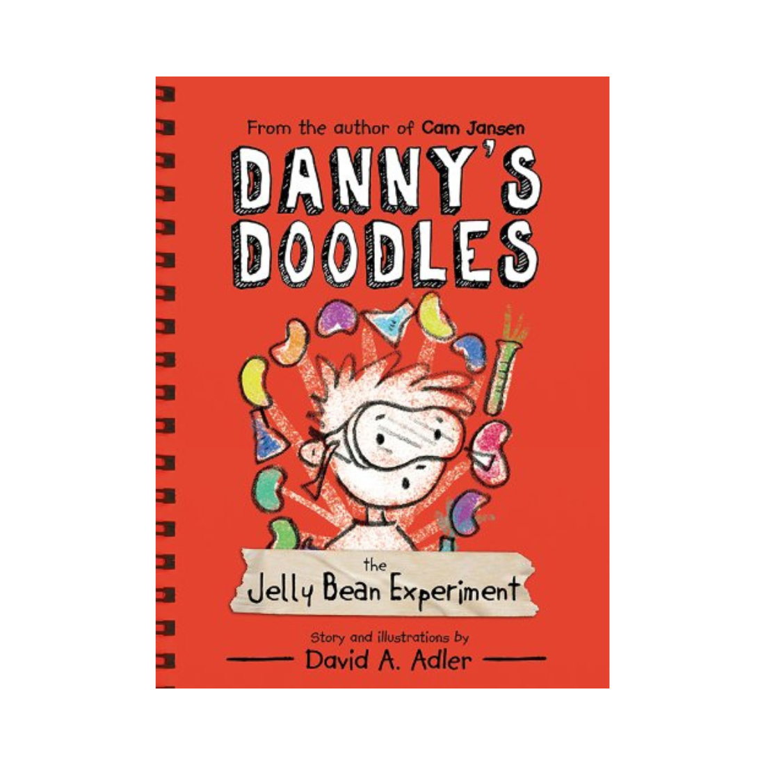 Danny's Doodles. The Jelly Bean Experiment— David A. Adler