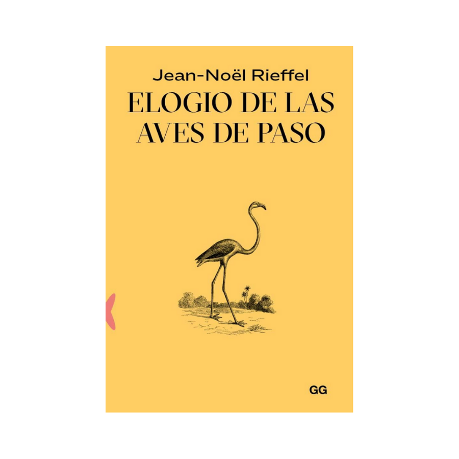 Elogio de las Aves de Paso - Jean-Noël Rieffel