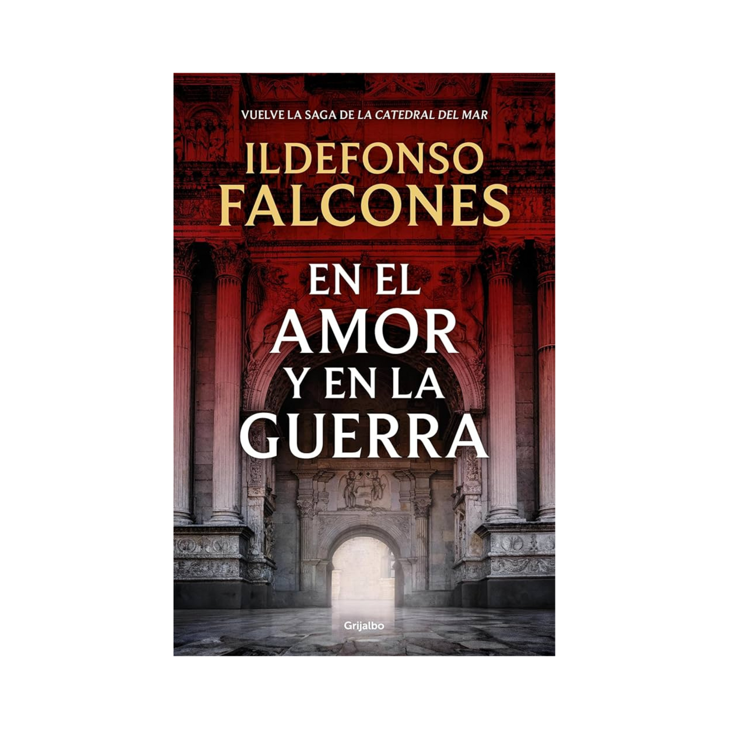 En el amor y en la guerra —Ildefonso Falcones