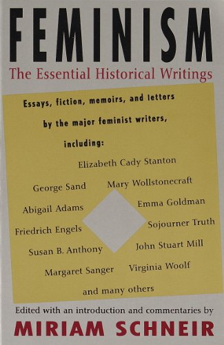 Feminism: The Essential Historical Writings