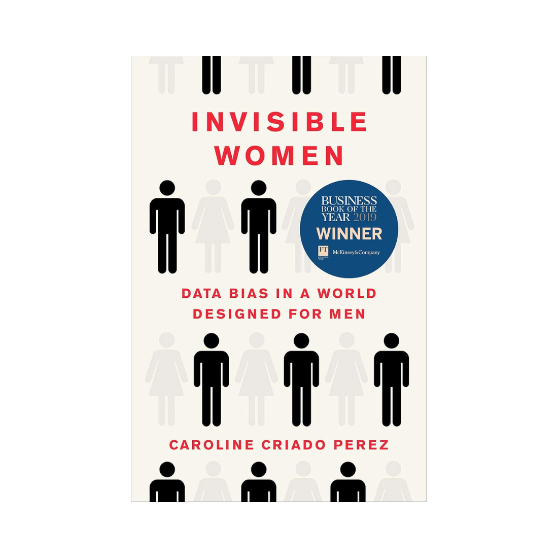 Invisible Women: Data Bias in a World Designed for Men