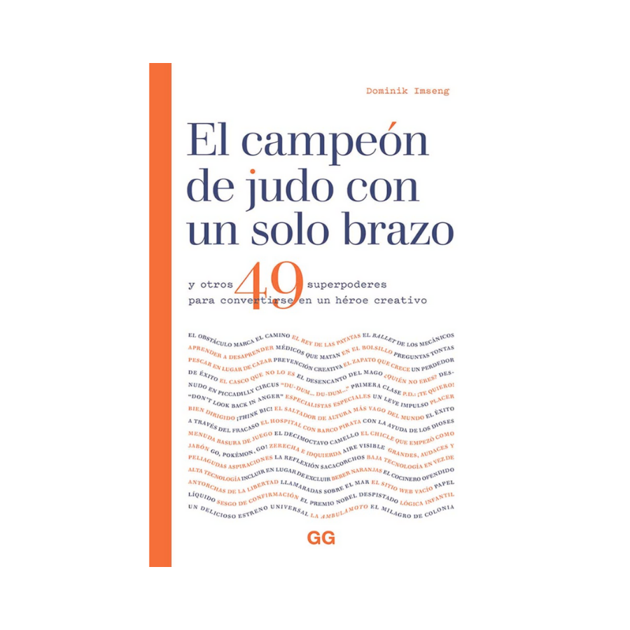 El Campeón de Judo con un solo Brazo y Otros 49 Superpoderes para Convertirse en un Héroe Creativo— Dominik Imseng