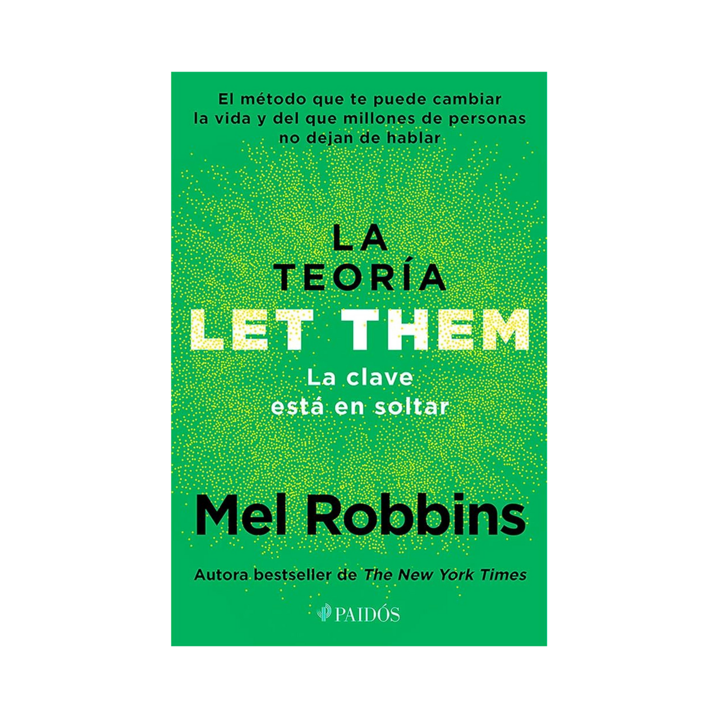 La Teoría Let Them— Mel Robbins