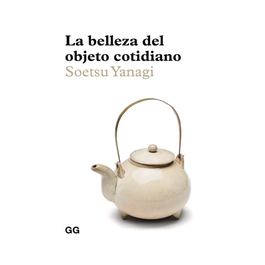 La Belleza del Objeto Cotidiano— Soetsu Yanagi