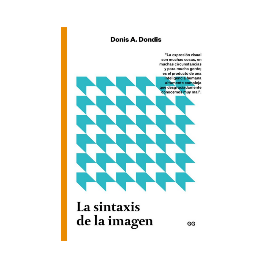 La Sintaxis de la Imagen. Introducción al Alfabeto Visual— Donis A. Dondis