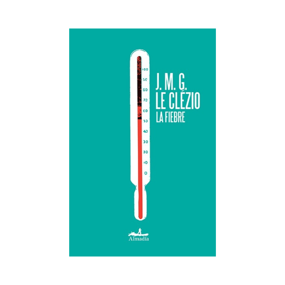 La Fiebre— J.M.G. Le Clézio