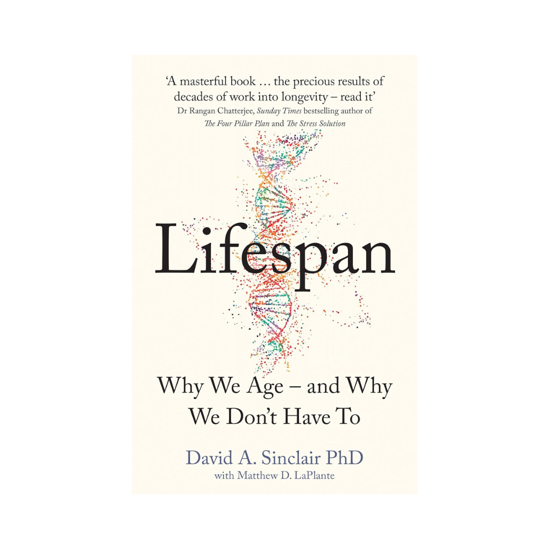 Lifespan: Why We Age--And Why We Don't Have to
