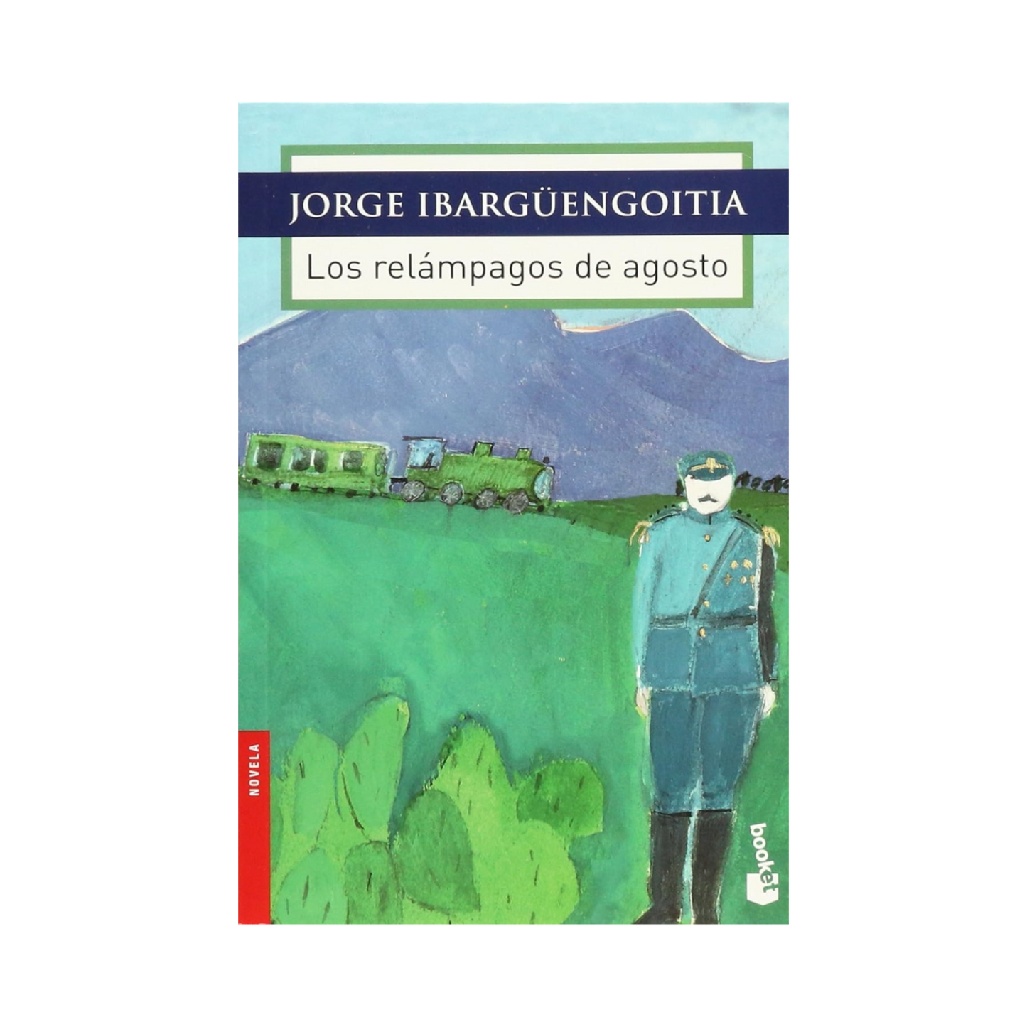 Los relámpagos de agosto— Jorge Ibargüengoitia