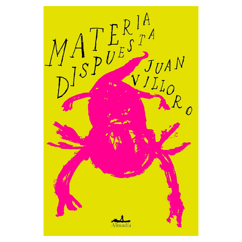 Materia Dispuesta - Juan Villoro