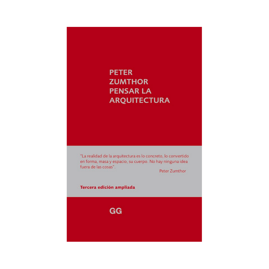 Pensar la Arquitectura - Peter Zumthor