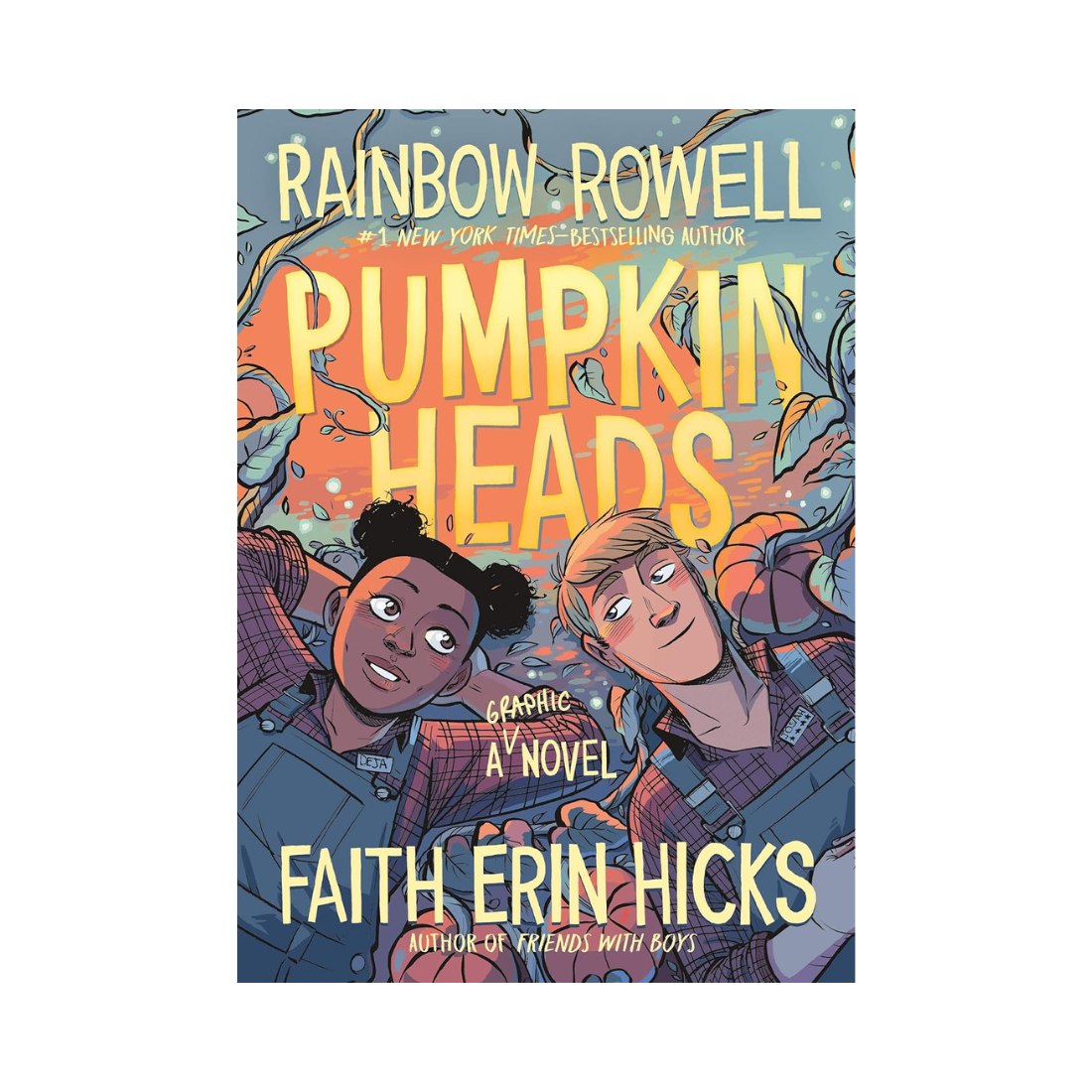 Pumpkin Heads— Rainbow Rowell & Faith Erin Hicks