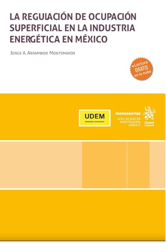 La regulación de ocupación superficial en la industria energética en méxico