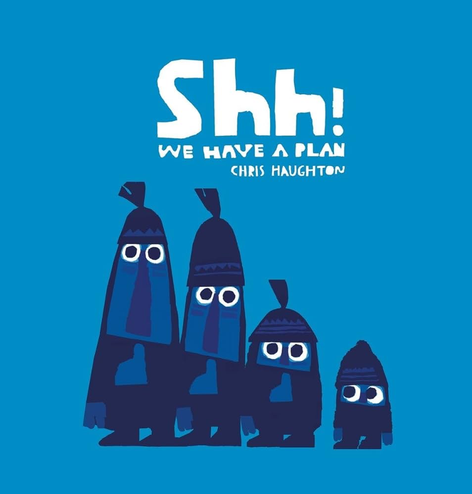 Shhh! we have a plan