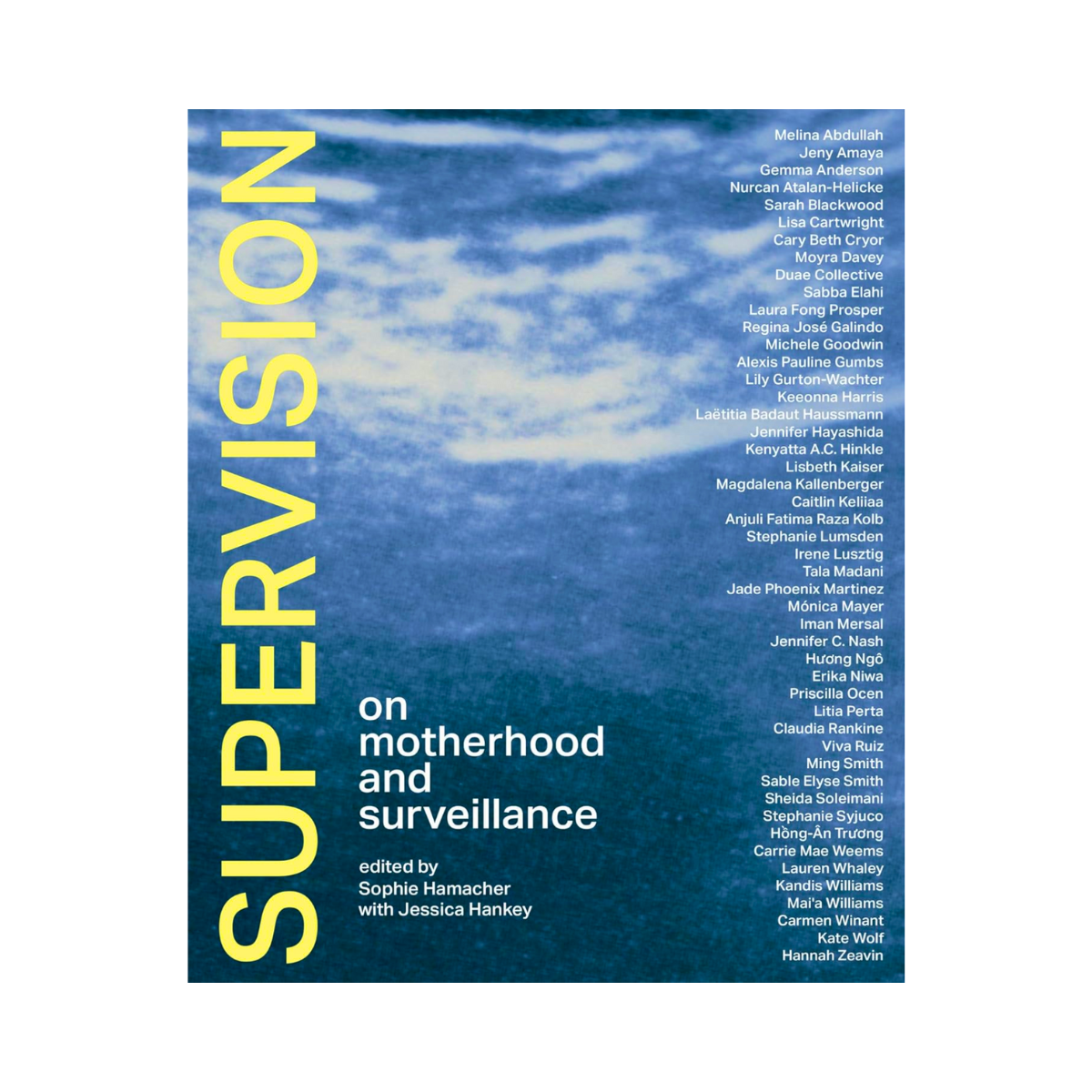 Supervision: On Motherhood and Surveillance