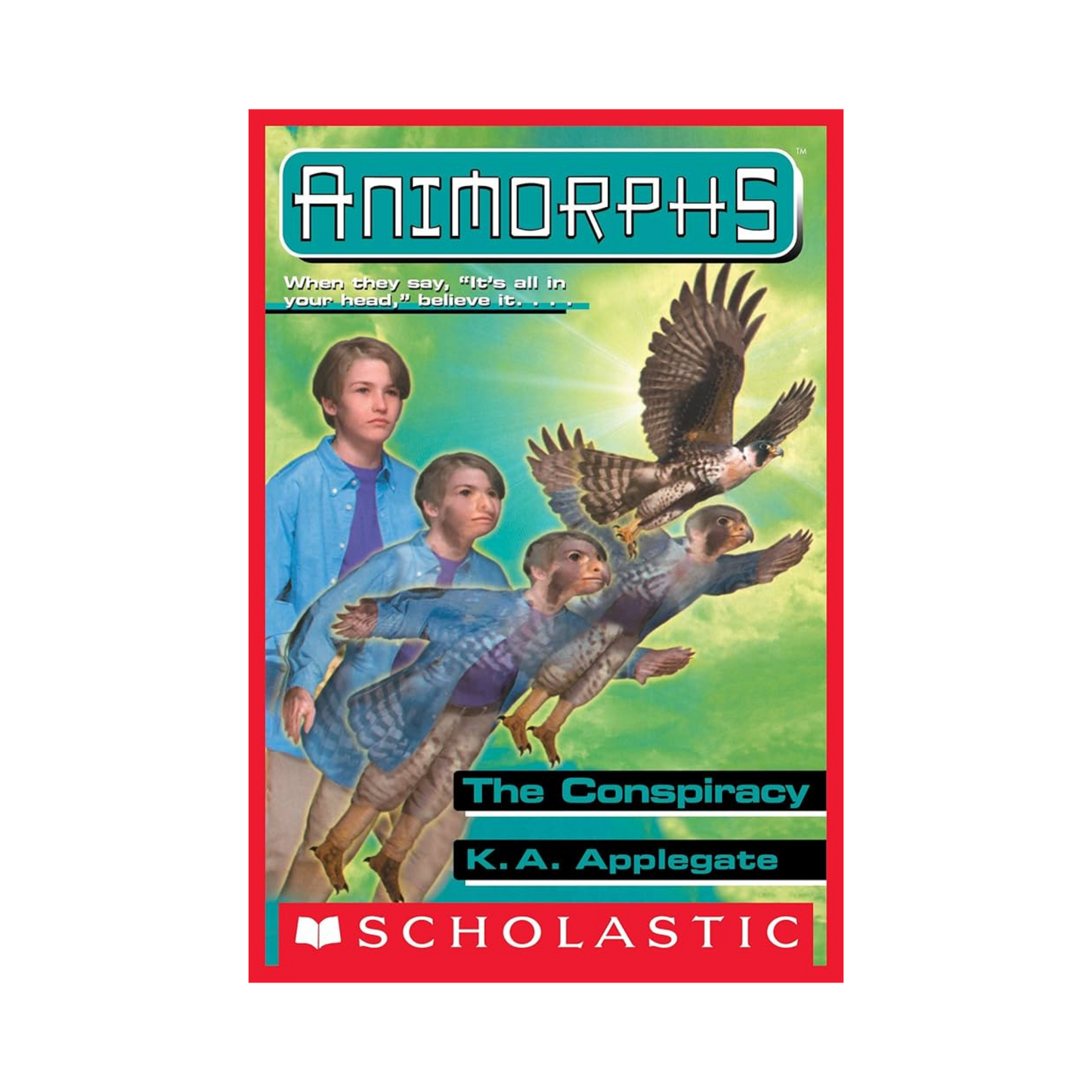 The Conspiracy. Animorphs #31— K. A. Applegate