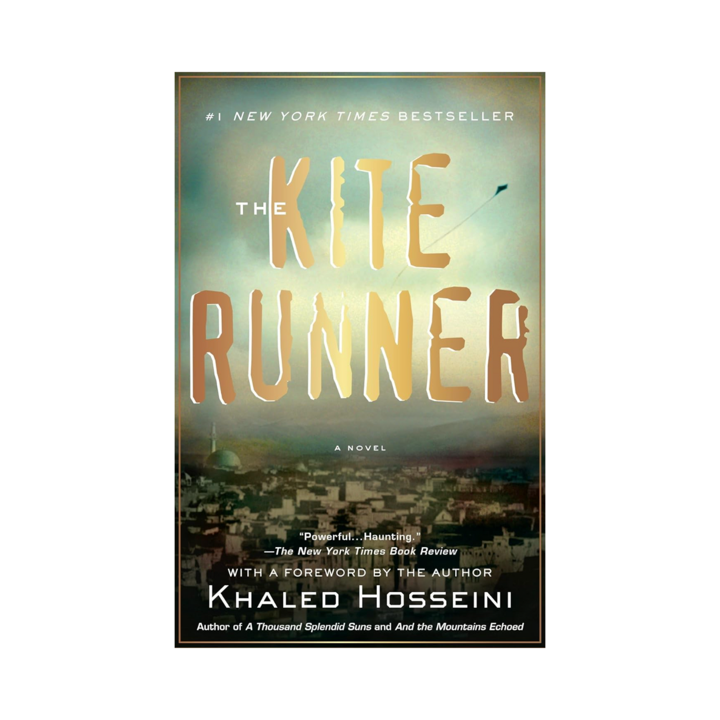 The Kite Runner— Khaled Hosseini
