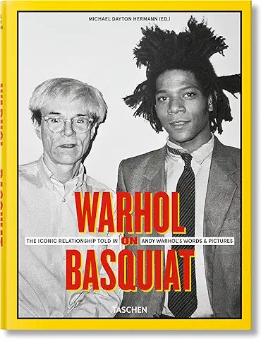 Warhol on Basquiat. The Iconic Relationship Told in Andy Warhols Words and Pictures