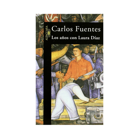 Los Años con Laura Díaz— Carlos Fuentes
