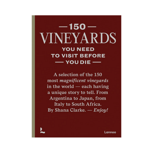 150 Vineyards You Need to Visit Before You Die