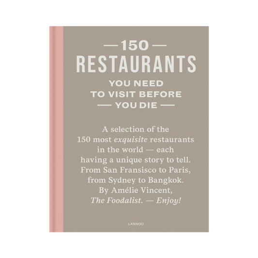 150 Restaurants You Need to Visit Before You Die (150 ... You Need to Visit Before You Die)