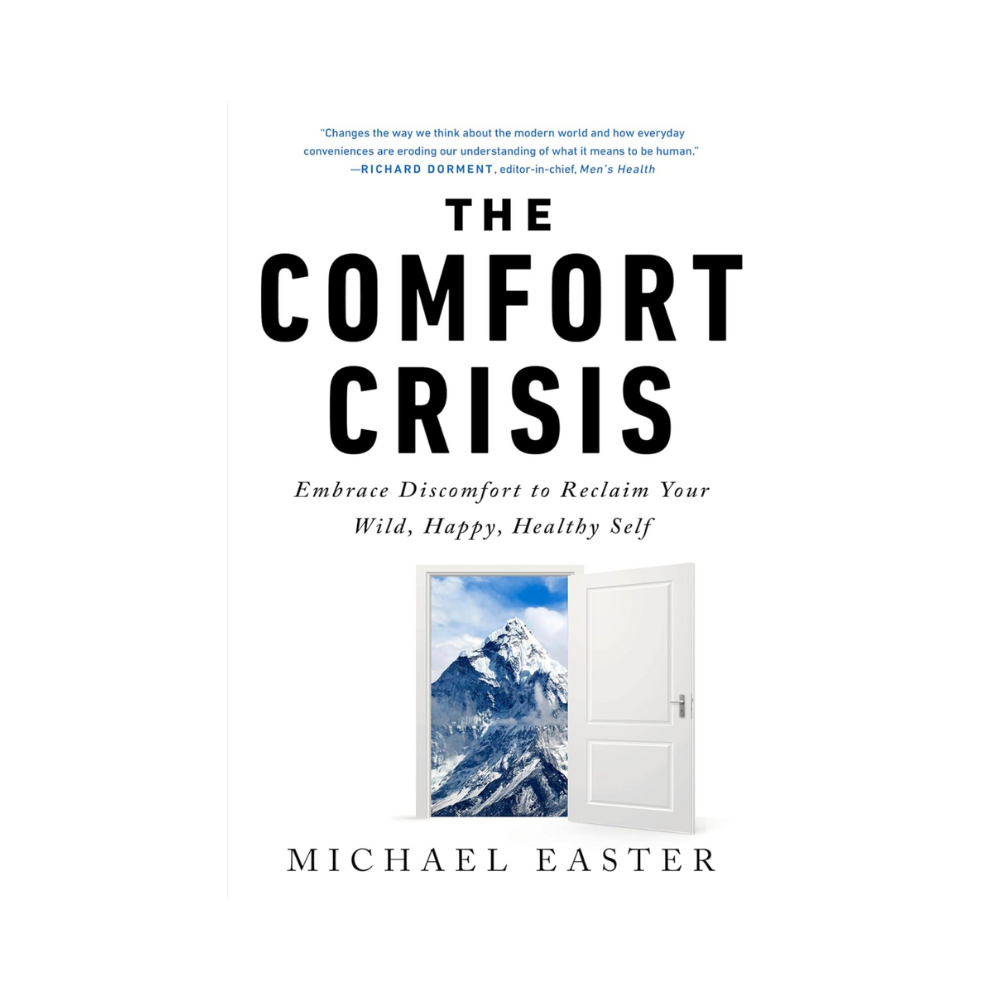 The Comfort Crisis