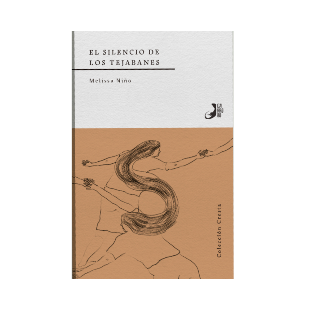 El Silencio de los Tejabanes— Melissa Niño