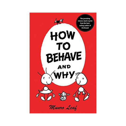How to Behave and Why