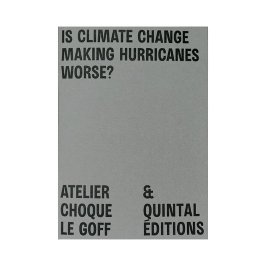 IS CLIMATE CHANGE MAKING HURRICANES WORSE?