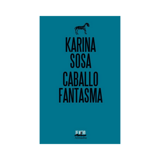 Caballo Fantasma—Karina Sosa