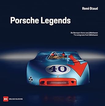 Porsche Legends: The Racing Icons from Zuffenhausen