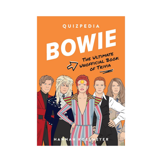 Bowie Quizpedia: The Ultimate Unofficial Book of Trivia
