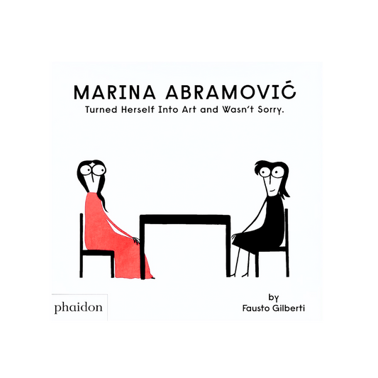 Marina Abramović Turned Herself Into Art and Wasn´t Sorry