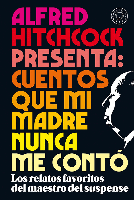 ALFRED HITCHCOCK PRESENTA: CUENTOS QUE M