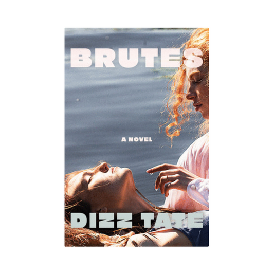 Brutes— Dizz Tate