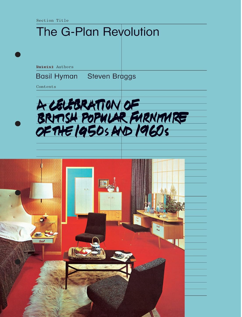 The G-Plan Revolution: A Celebration of British Popular Furniture of the 1950s and 1960s