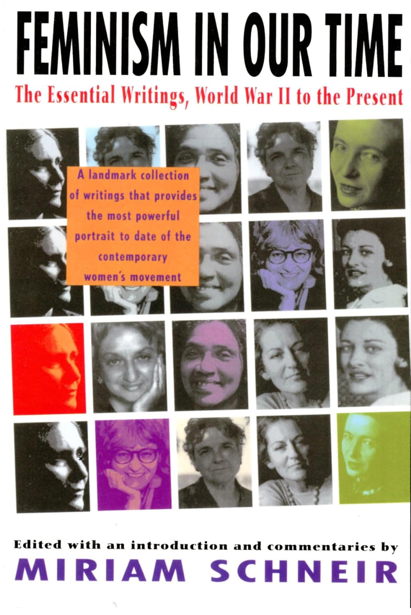 Feminism in Our Time: The Essential Writings, World War II to the Present